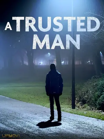 A Trusted Man