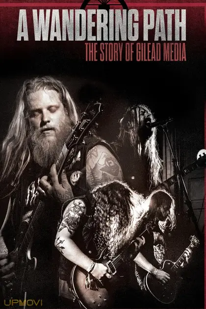 A Wandering Path (The Story of Gilead Media)