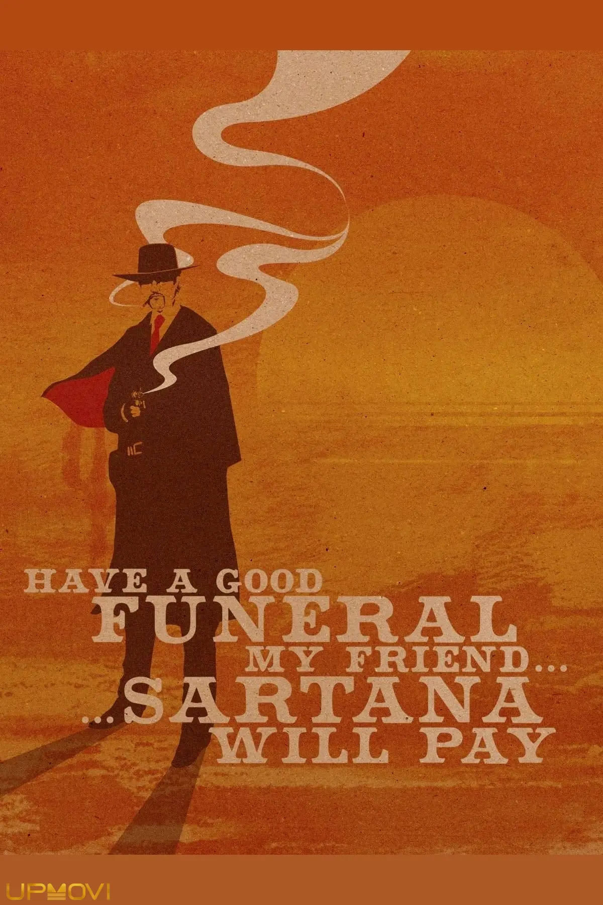 Have a Good Funeral, My Friend… Sartana Will Pay