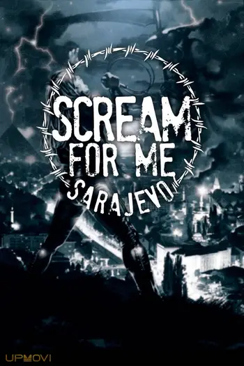 Scream for Me Sarajevo