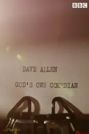 Dave Allen: God's Own Comedian