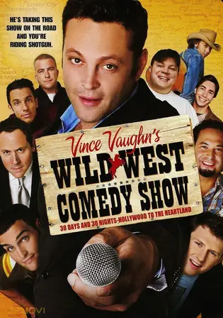 Wild West Comedy Show: 30 Days & 30 Nights - Hollywood to the Heartland