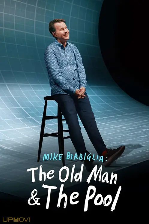 Mike Birbiglia: The Old Man and the Pool