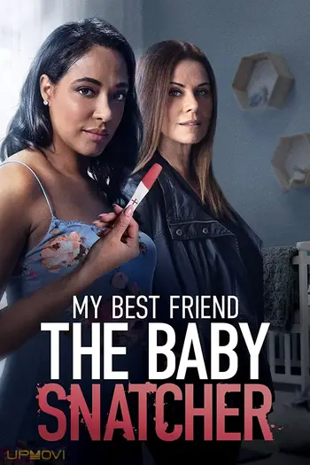 My Best Friend the Baby Snatcher