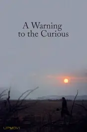A Warning to the Curious