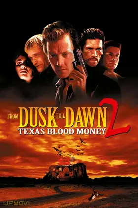 From Dusk Till Dawn 2: Texas Blood Money