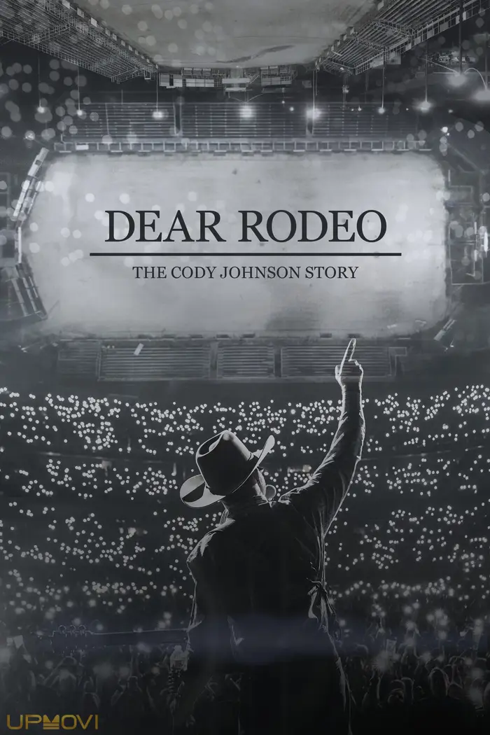 Dear Rodeo: The Cody Johnson Story
