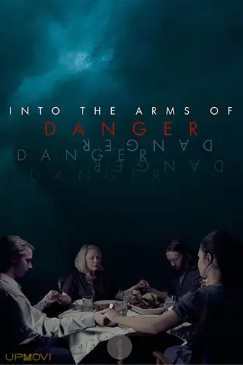 Into the Arms of Danger