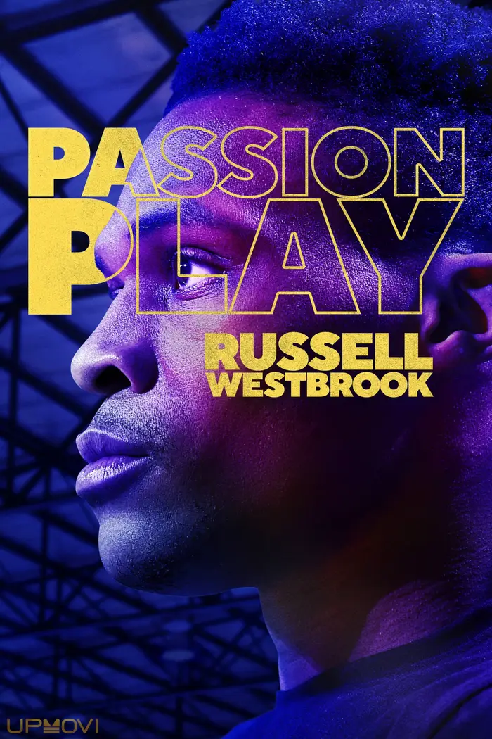 Passion Play: Russell Westbrook