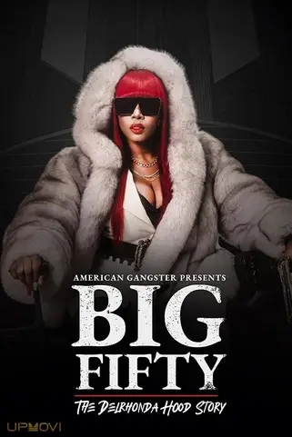 American Gangster Presents: Big Fifty - The Delhronda Hood Story