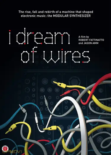 I Dream of Wires