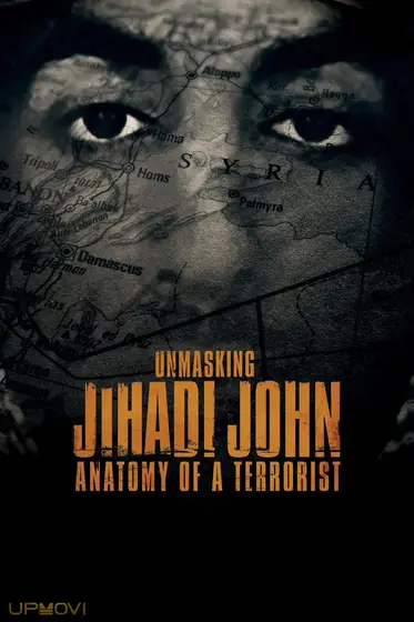 Unmasking Jihadi John: Anatomy of a Terrorist