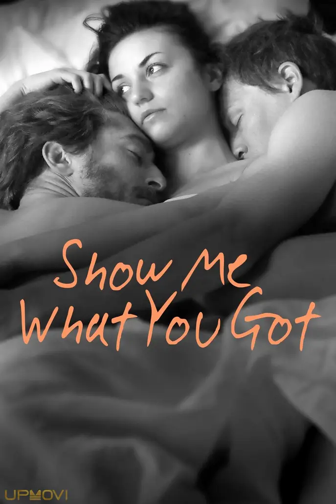 Show Me What You Got