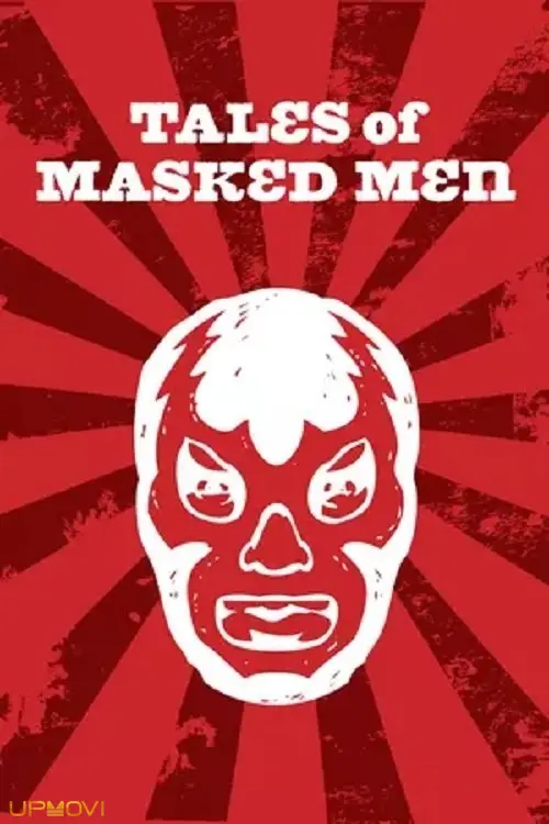 Tales of Masked Men