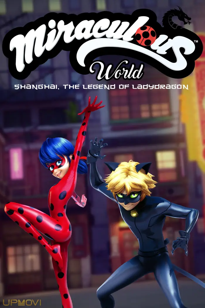 Miraculous World: Shanghai - The Legend of Ladydragon