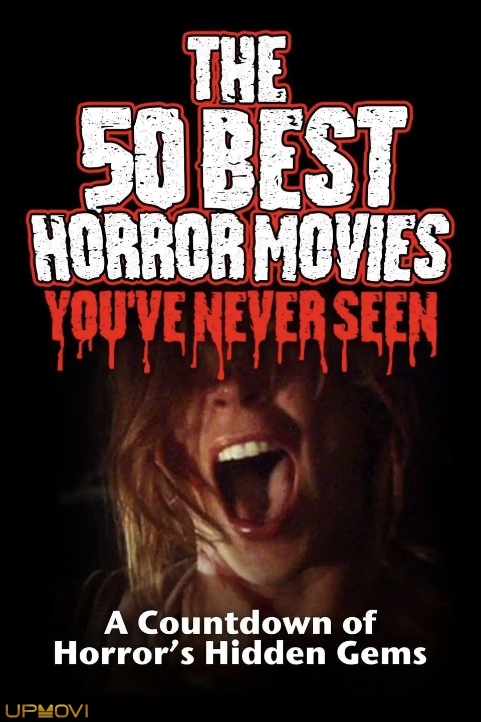 The 50 Best Horror Movies You've Never Seen