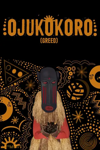 Ojukokoro: Greed