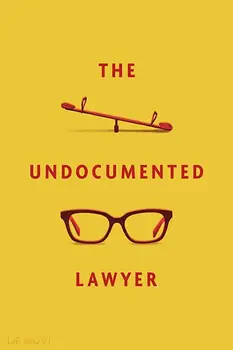The Undocumented Lawyer