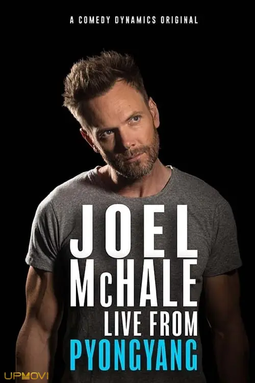 Joel McHale: Live from Pyongyang