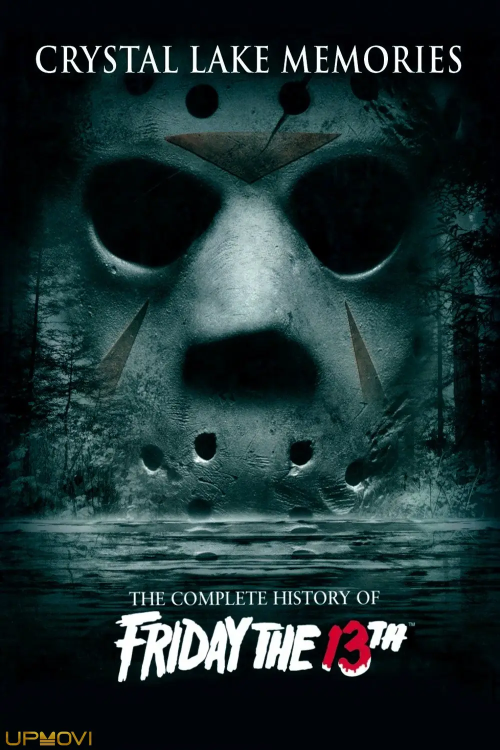 Crystal Lake Memories: The Complete History of Friday the 13th