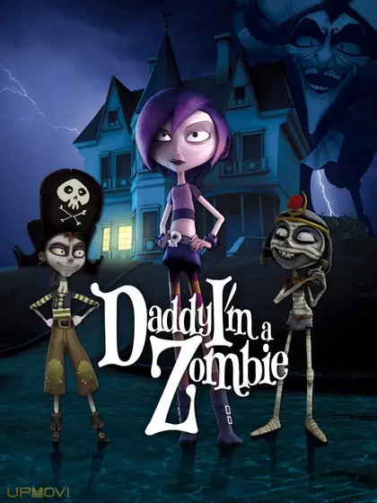 Daddy, I'm a Zombie