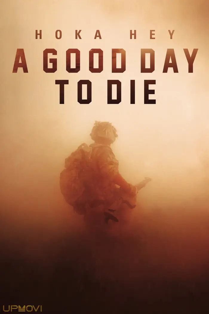 A Good Day to Die, Hoka Hey