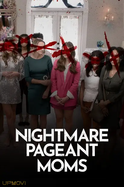 Nightmare Pageant Moms