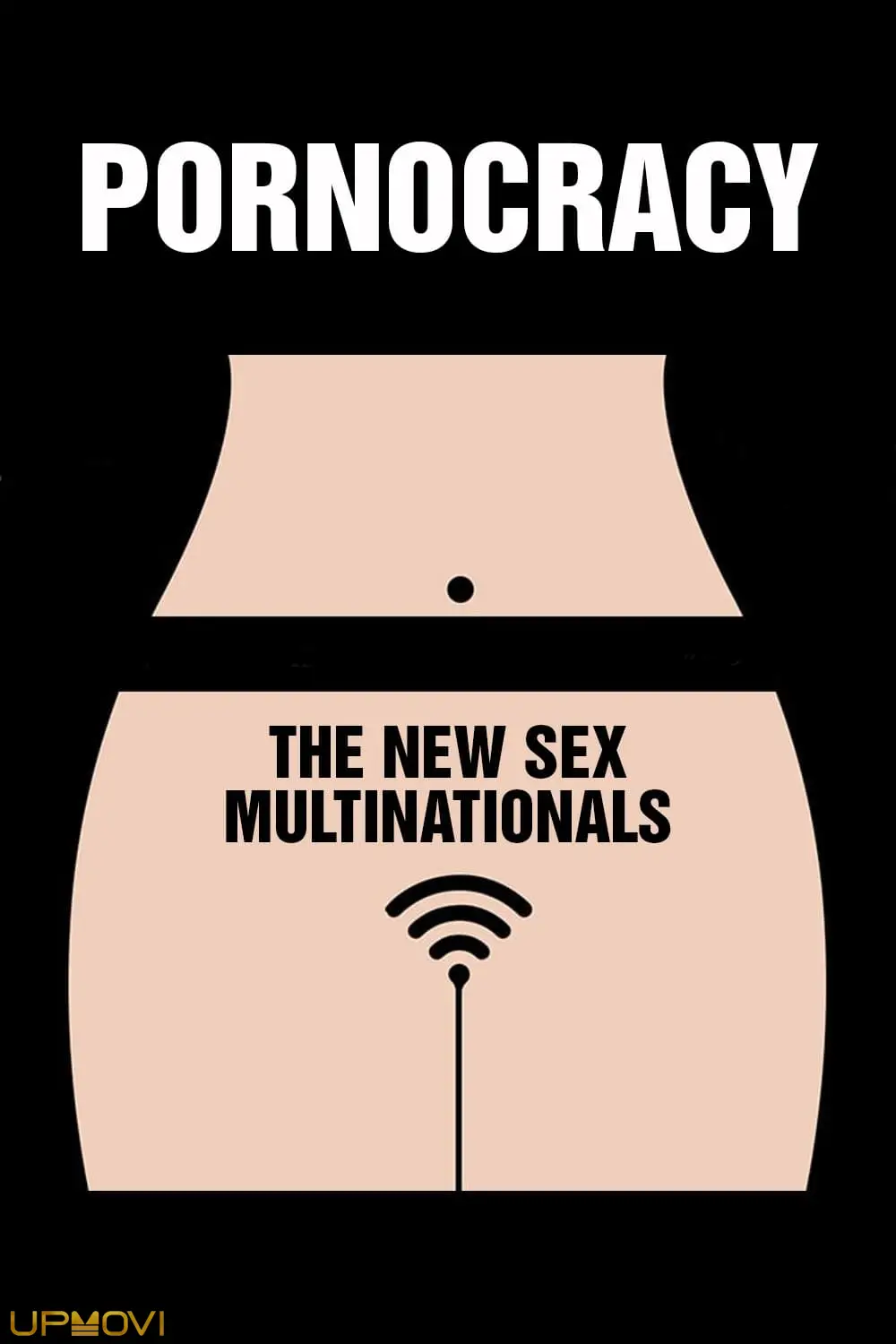 Pornocracy: The New Sex Multinationals