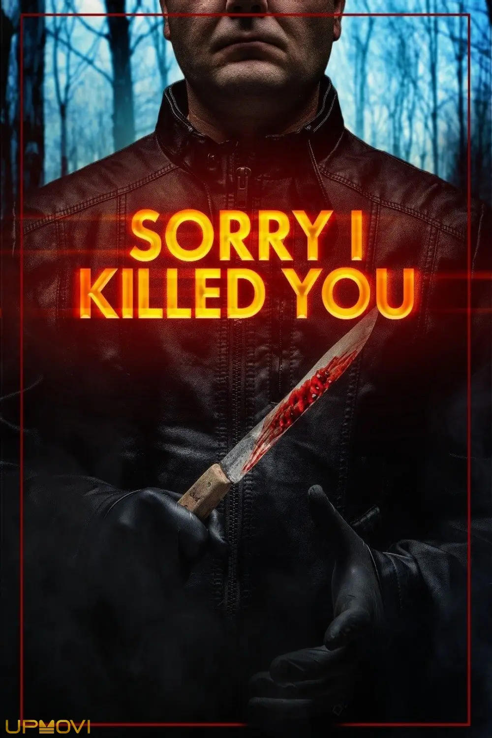 Sorry I Killed You