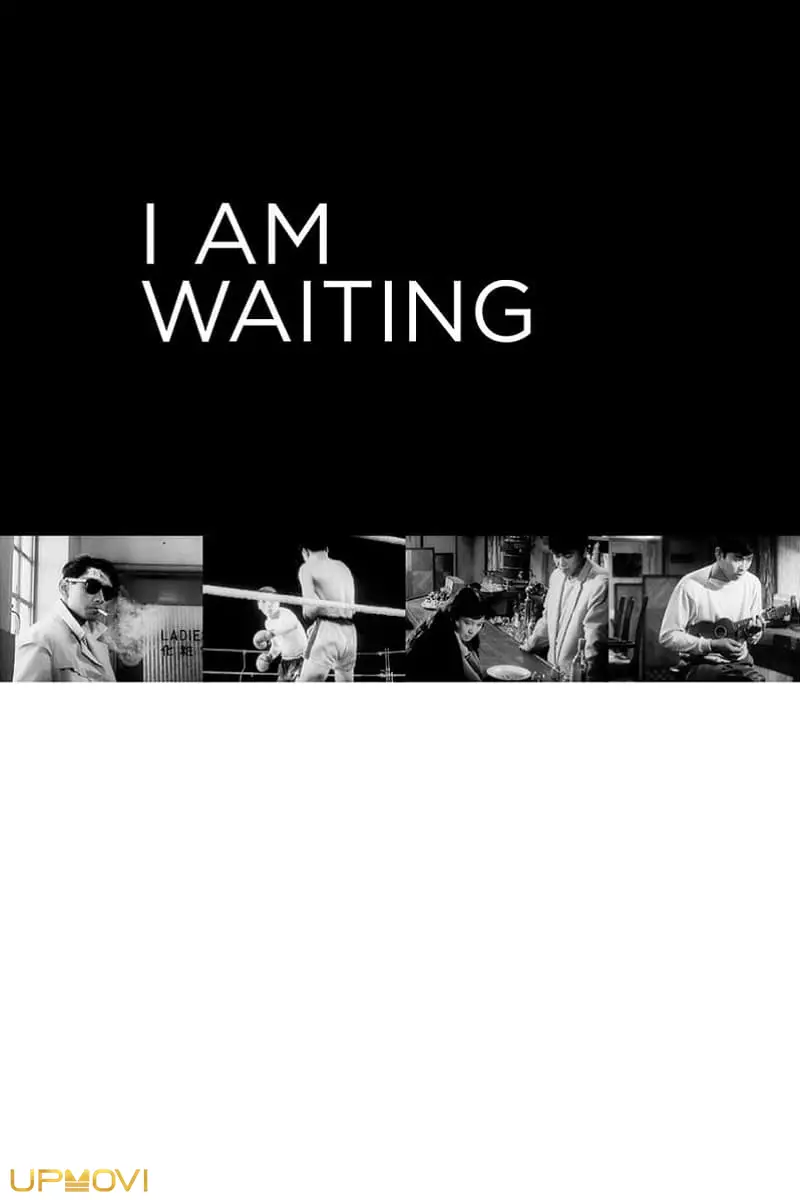 I Am Waiting