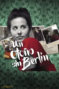 An Autumn Without Berlin
