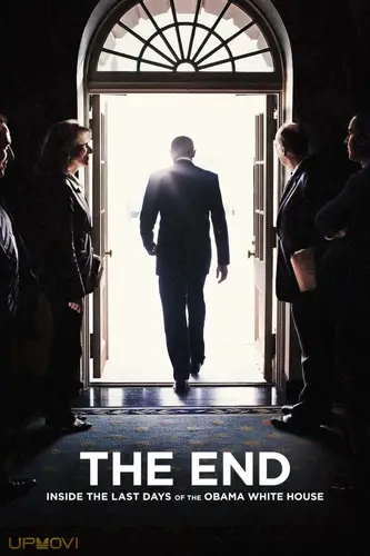 The End: Inside The Last Days of the Obama White House