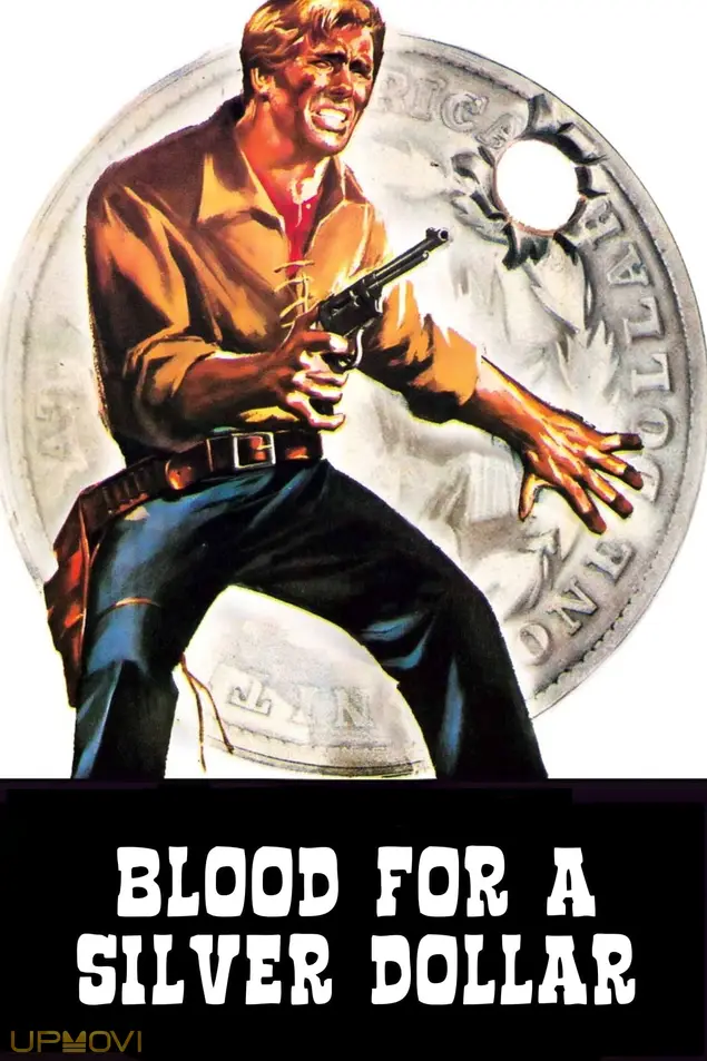 Blood for a Silver Dollar