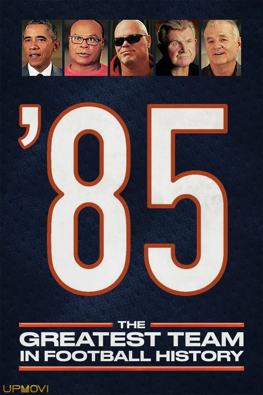 '85: The Greatest Team in Football History