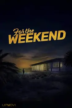 For the Weekend