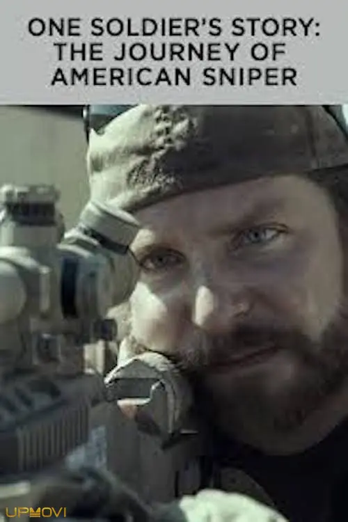 One Soldier's Story: The Journey of American Sniper