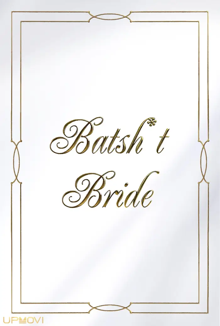 Batsh*t Bride