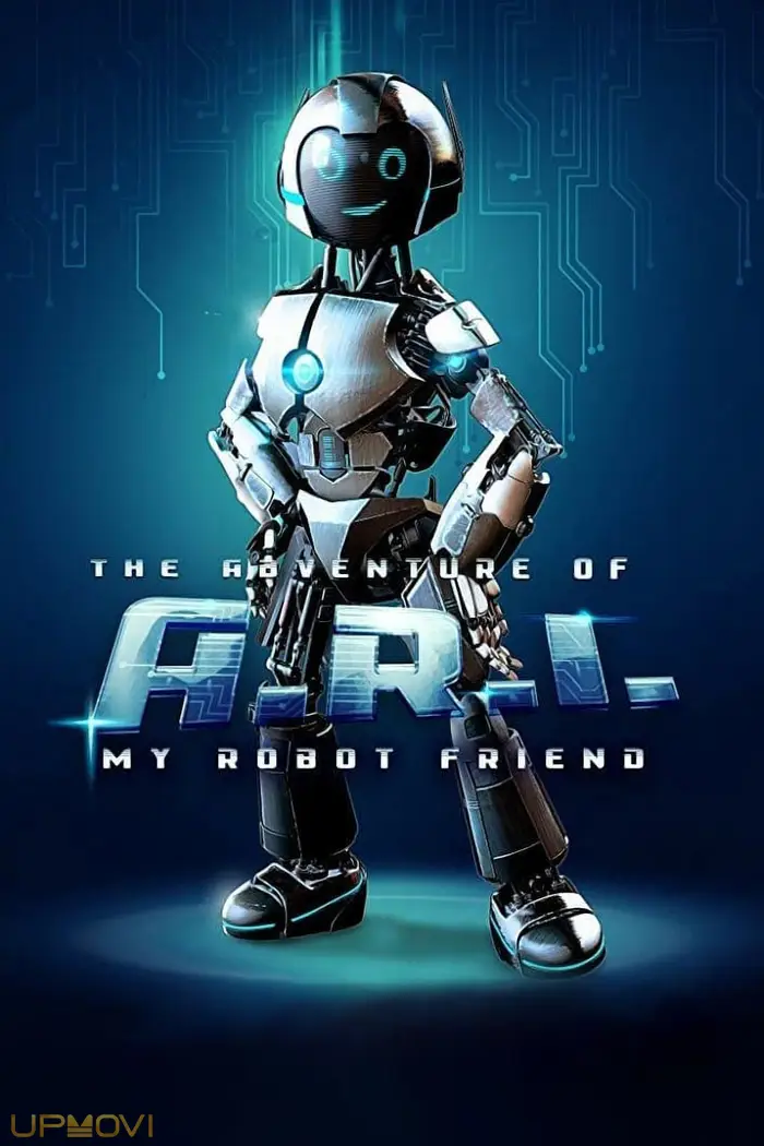 The Adventure of A.R.I.: My Robot Friend