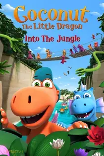 Coconut The Little Dragon: Into The Jungle
