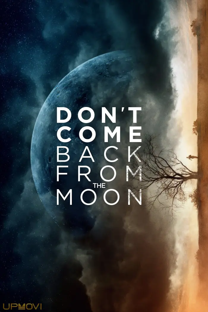 Don't Come Back from the Moon