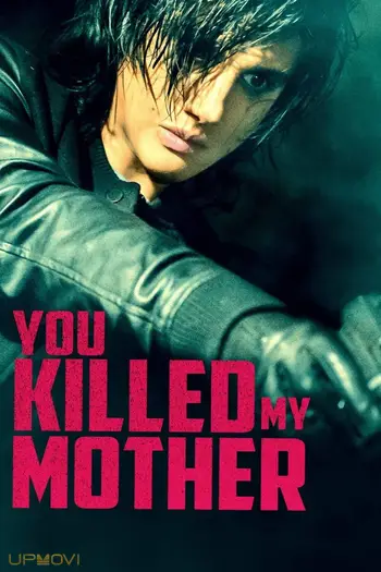You Killed My Mother