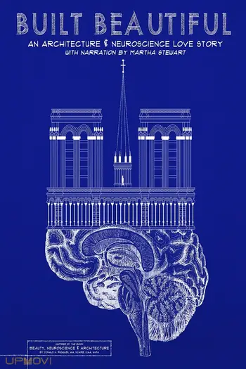 Built Beautiful: An Architecture and Neuroscience Love Story