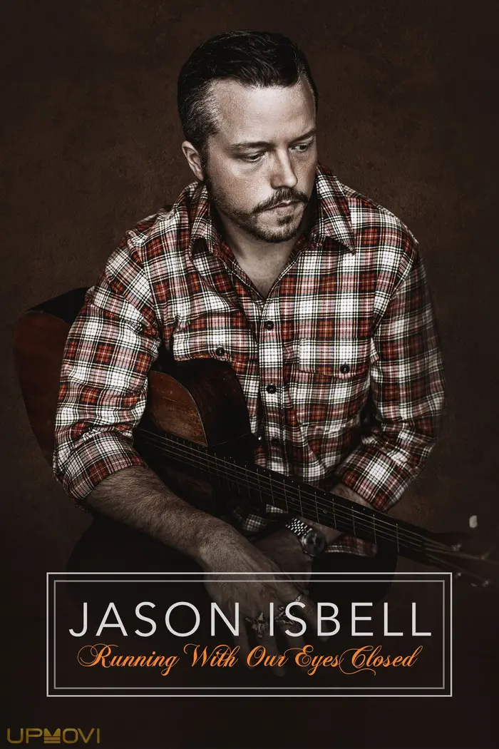 Jason Isbell: Running With Our Eyes Closed