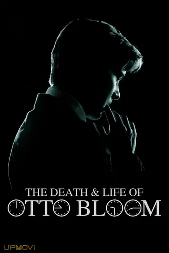 The Death and Life of Otto Bloom