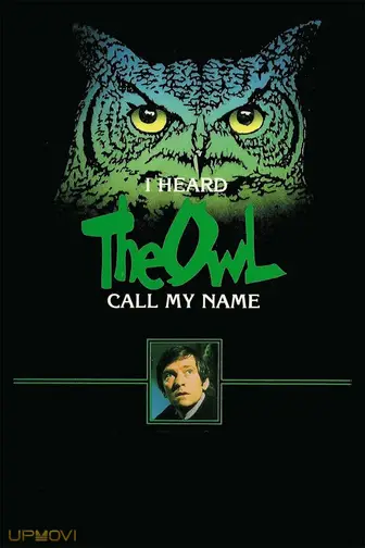 I Heard the Owl Call My Name