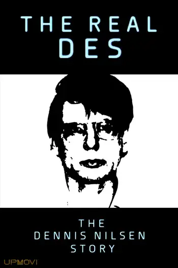 The Real Des: The Dennis Nilsen Story