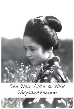 She Was Like a Wild Chrysanthemum