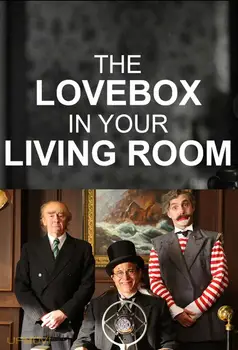 The Love Box in Your Living Room