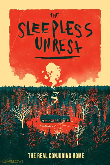 The Sleepless Unrest: The Real Conjuring Home