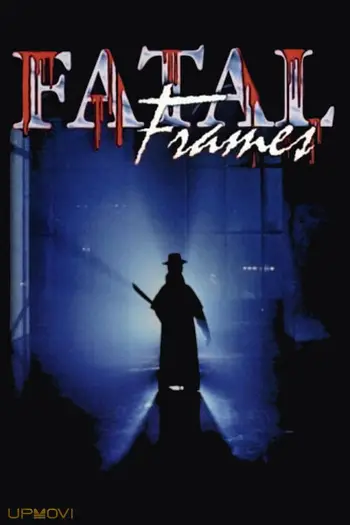 Fatal Frames